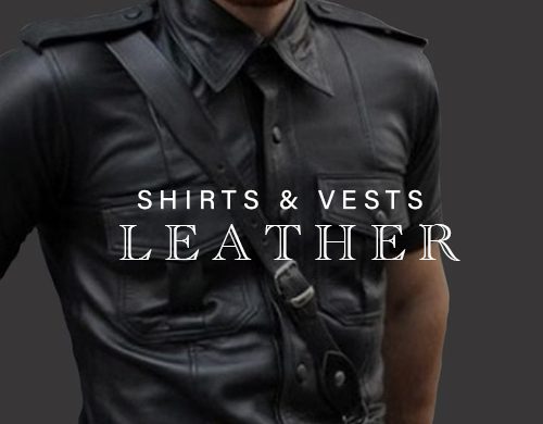 Leather Shirts and Vests